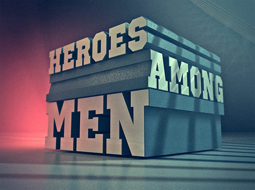 3d Typography Designs - Heroes Among Men