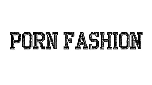 Porn Fashion Font