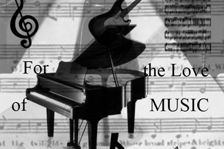For the love of Music