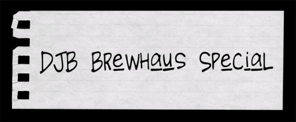 DJB Brewhaus Special