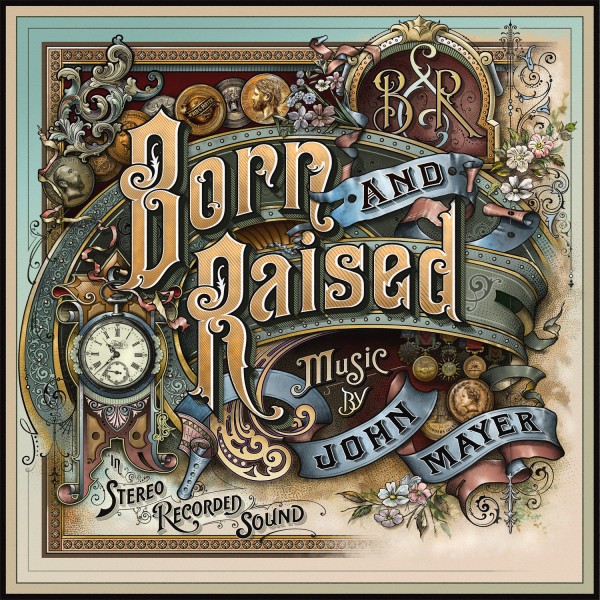 "Born And Raised" - John Mayer (2012)