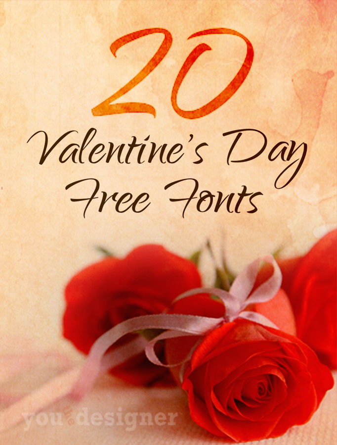 20 Valentine's Day Free Fonts by You The Designer 20 Valentine's Day Free Fonts by You The Designer
