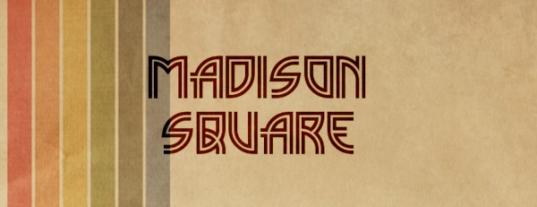 Madison Square Madison Square