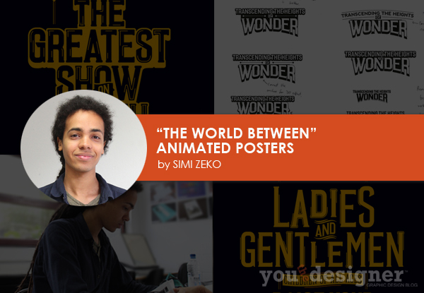 “The World Between” Animated Posters by Simi Zeko “The World Between” Animated Posters by Simi Zeko