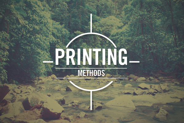 Printing Methods Printing Methods