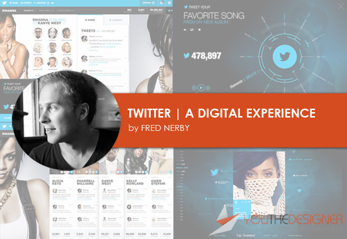 Twitter - A Digital Experience by Fred Nerby via You The Designer Twitter - A Digital Experience by Fred Nerby via You The Designer