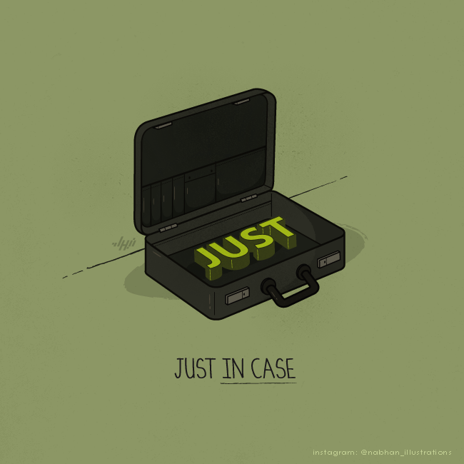 Just In Case by NaBHaN Just In Case by NaBHaN