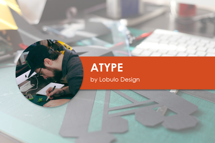 Atype by Lobulo Design Atype by Lobulo Design