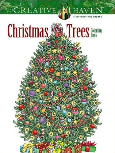 Creative Haven Christmas Trees Coloring Book (Creative Haven Coloring Books)
